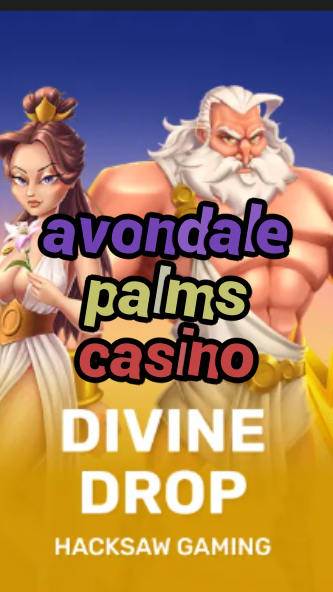 avondale palms casino-fqqjrm9vrme7zzjgfjql.com